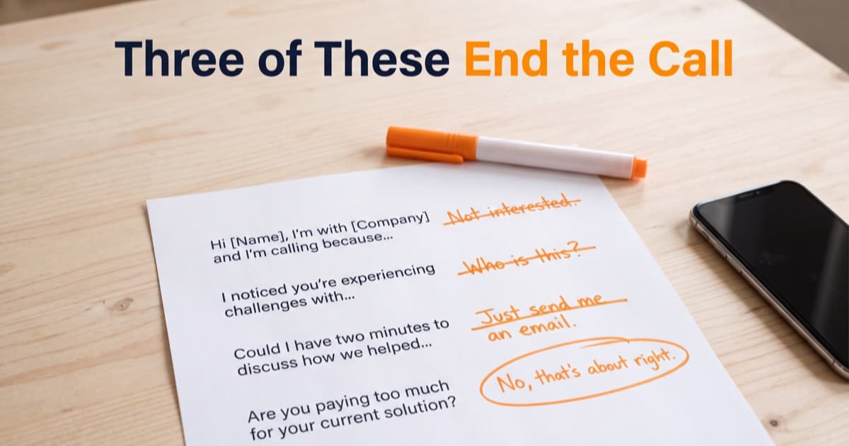 An overhead desk shot of a printed sheet listing four cold call opening lines, each annotated in orange handwriting with the reply it earns, three struck through and the fourth circled